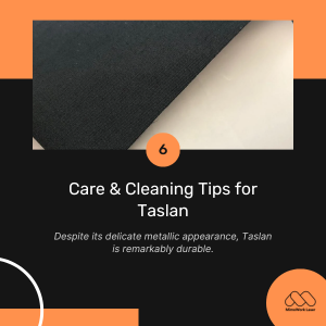 Care & Cleaning Tips for Taslan