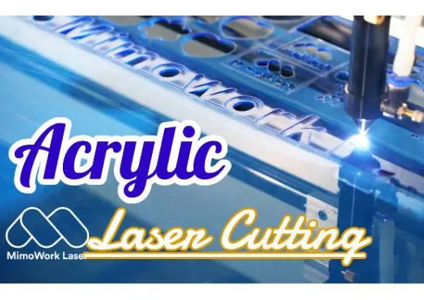 You Should Choose Laser Cut Acrylic! Thst's Why