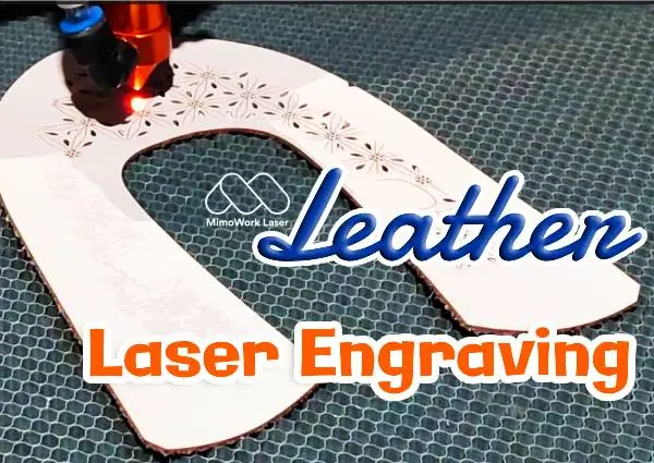 How to Laser Engrave Leather