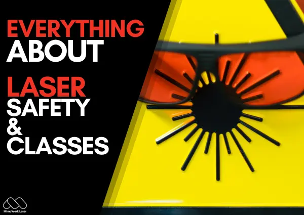 Laser Classes & Laser Safety: Everything You Need to Know
