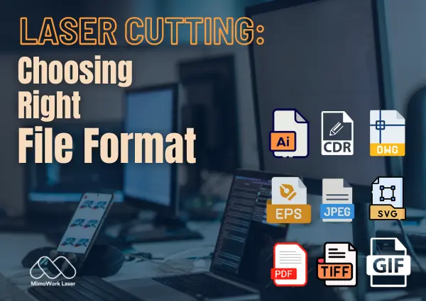 Laser Cutting: Choosing the Right File Format
