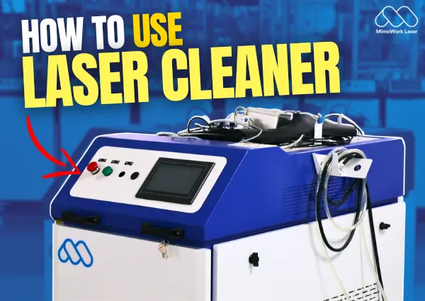 Guide to Using Handheld Laser Cleaner