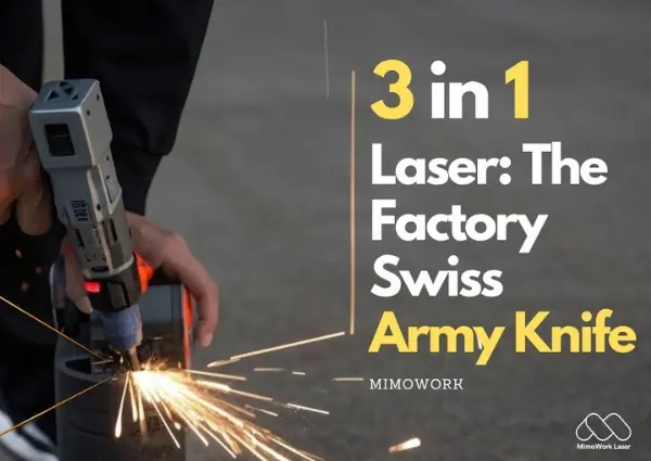 What is Three in One Laser Welding Machine?